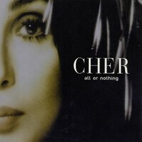 Cher - All Or Nothing