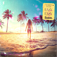 Sugar Jesus & Nina Carr & Soundwaves - Easy Come, Easy Go (La Vida)