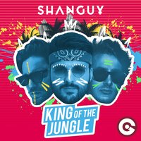 Shanguy - King Of The Jungle