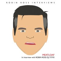 Meatloaf - Interview with Robin Ross 7/7/93