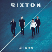 Rixton - Me And My Broken Heart